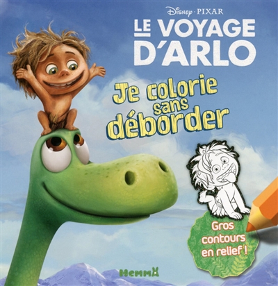 Le voyage d'Arlo : je colorie sans déborder : gros contours en relief !