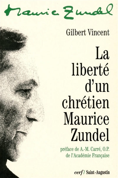 La liberté d'un chrétien : Maurice Zundel