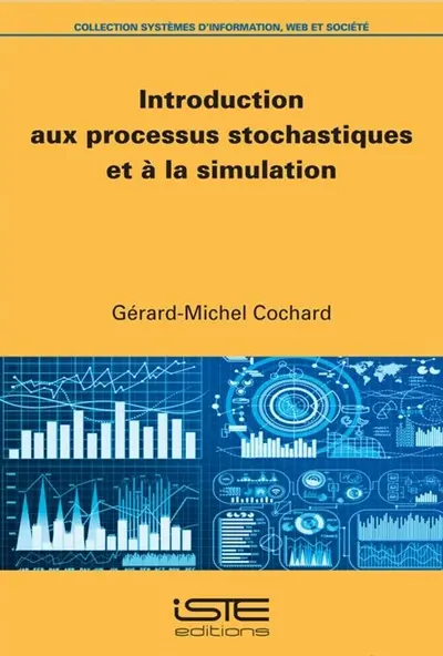 Introduction aux processus stochastiques et à la simulation