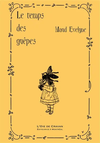 Le temps des guêpes Le temps des guêpes