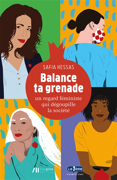Balance ta grenade : un regard féministe qui dégoupille la société