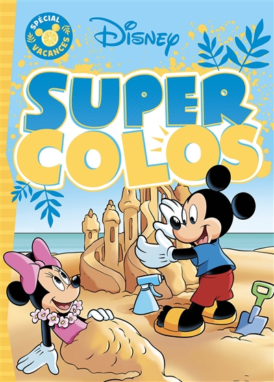 Mickey : super colos : spécial vacances