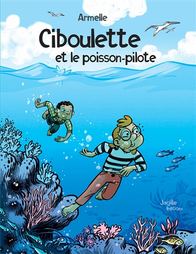 Ciboulette et le poisson pilote
