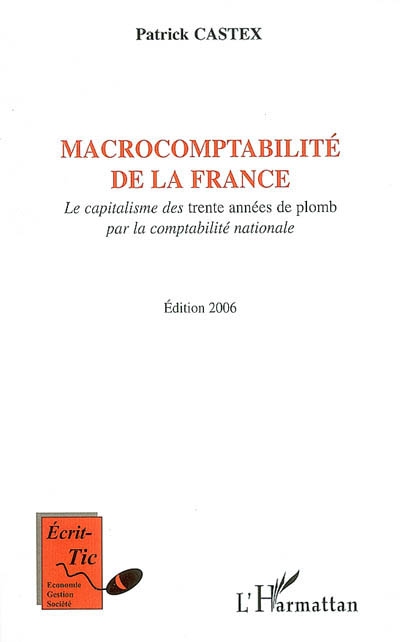 Macrocomptabilité de la France : le capitalisme des trente années de plomb par la comptabilité nationale