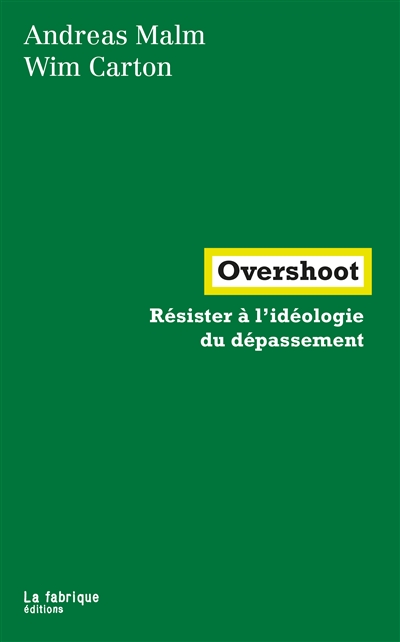 Overshoot : résister à l'idéologie du dépassement