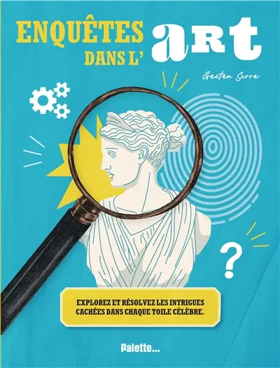 Enquêtes dans l'art : explorez et résolvez les intrigues cachées dans chaque toile célèbre
