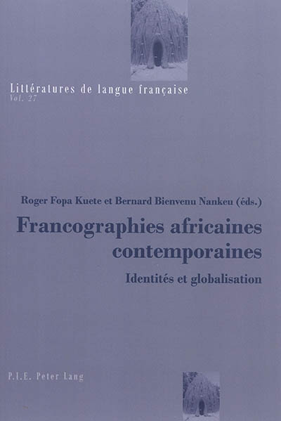 Francographies africaines contemporaines : identités et globalisation