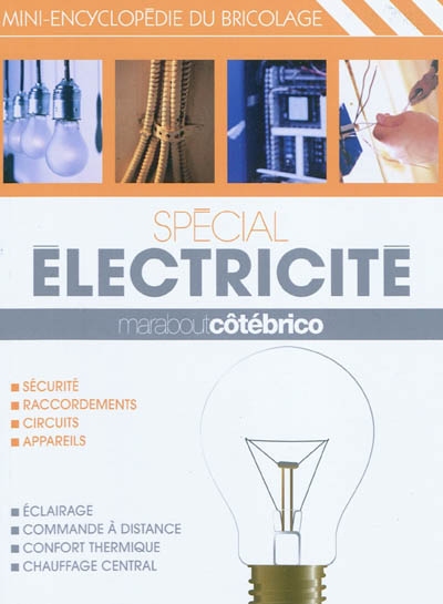 Spécial électricité : mini-encyclopédie du bricolage
