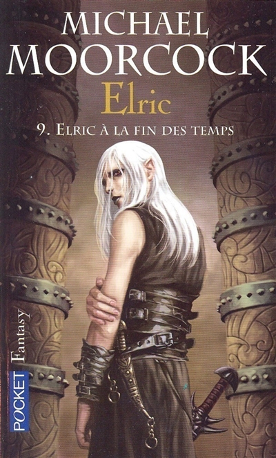 Elric. Vol. 9. Elric à la fin des temps