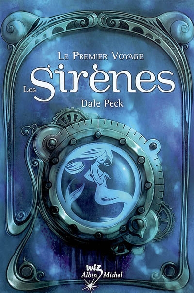 Le premier voyage : les sirènes