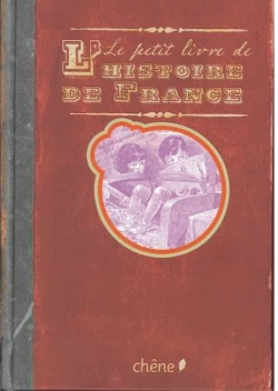 Le petit livre de l'histoire de France