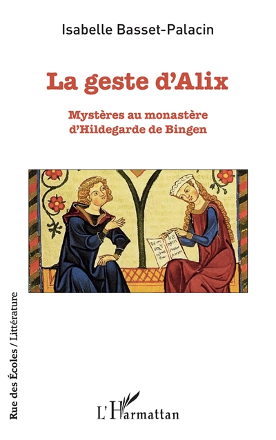 La geste d'Alix : mystères au monastère d'Hildegarde de Bingen