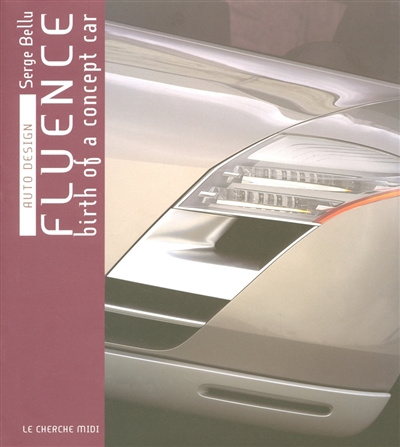 Fluence : birth of a concept car : auto-design