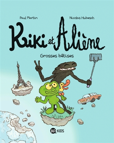 Kiki et Aliène, tome 9 : Grosses bêtises