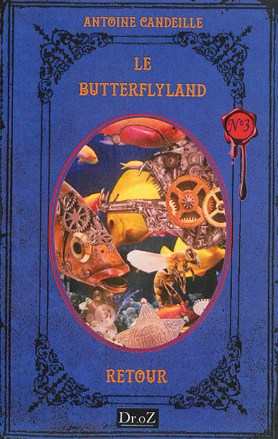 Le Butterflyland. Vol. 3. Retour