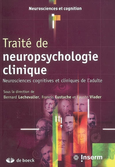 Traité de neuropsychologie clinique : neurosciences cognitives et cliniques de l'adulte
