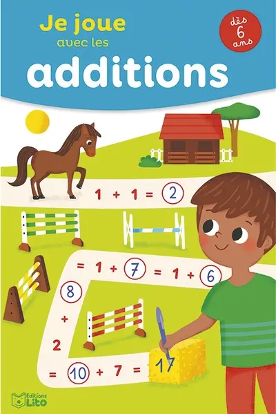 Je joue avec les additions : dès 6 ans