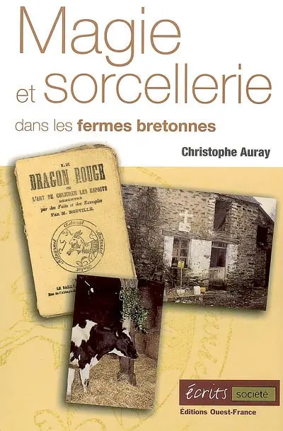 Magie et sorcellerie dans les fermes bretonnes