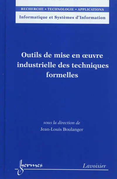 Outils de mise en oeuvre industrielle des techniques formelles