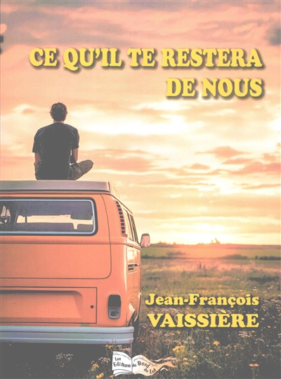Ce qu'il te restera de nous