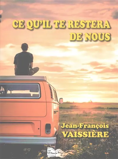 Ce qu'il te restera de nous