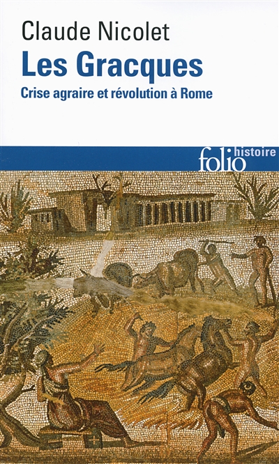 Les Gracques : crise agraire et révolution à Rome
