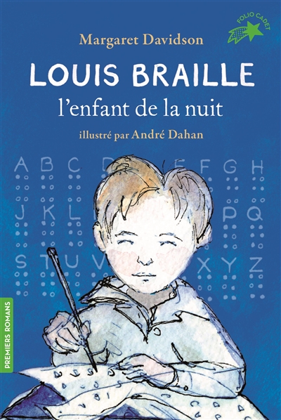 Louis Braille l'enfant de la nuit