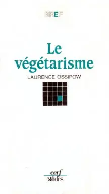 Le Végétarisme : vers un nouvel art de vivre ?