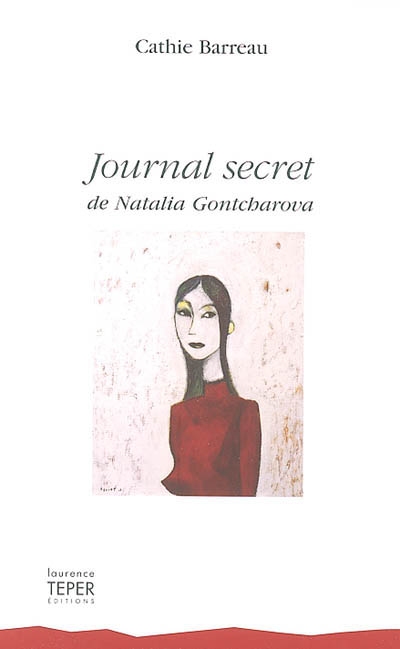 Journal secret de Natalia Gontcharova