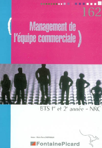 Management de l'équipe commerciale : BTS 1re et 2e années, NRC