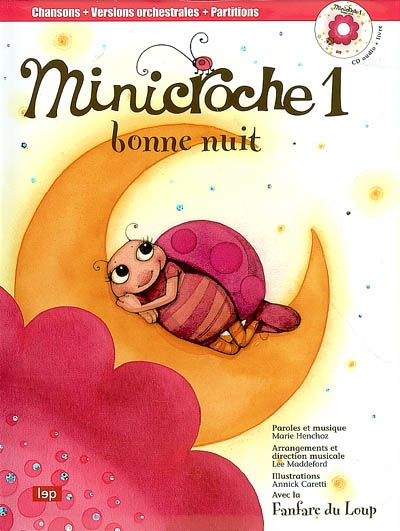 Minicroche. Vol. 1. Bonne nuit
