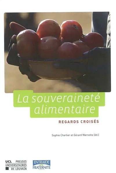 La souveraineté alimentaire : regards croisés