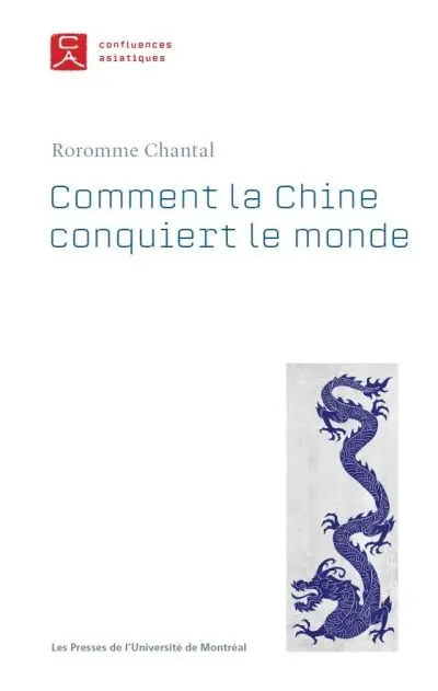 Comment la Chine conquiert le monde : le rôle du pouvoir symbolique