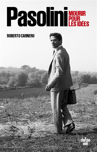 Pasolini : mourir pour les...