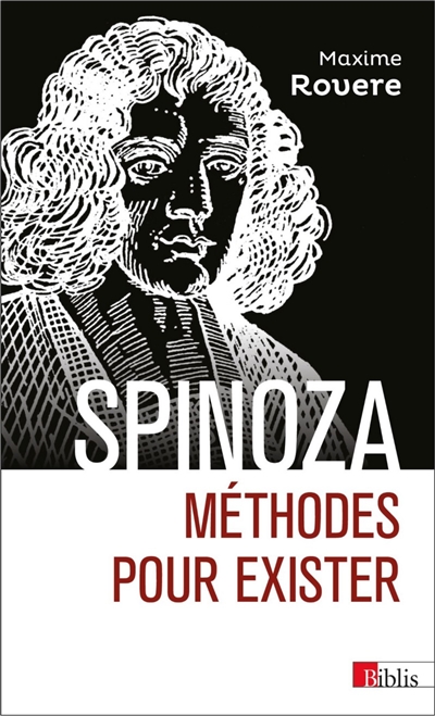 Spinoza : méthodes pour exister