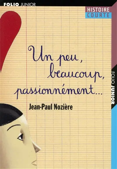 Un peu, beaucoup, passionnément...