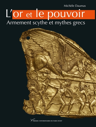 L'or et le pouvoir : armement scythe et mythes grecs