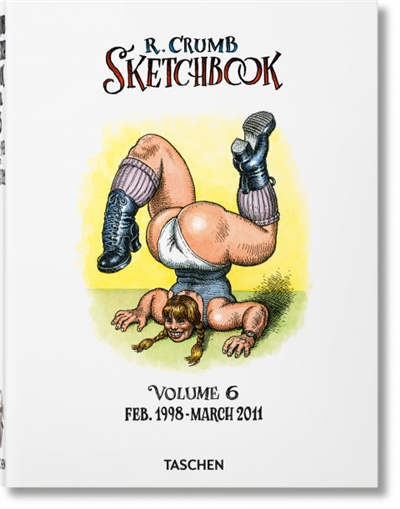 R. Crumb : sketchbook. Vol. 6. Feb. 1998-march 2011