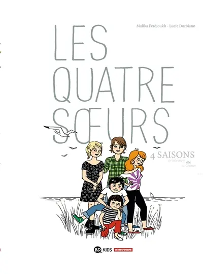 Les quatre soeurs : 4 saisons : printemps, été, automne, hiver