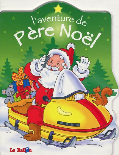 L'aventure de Père Noël