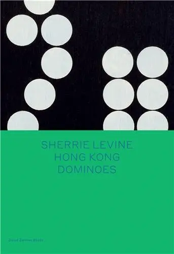 Sherrie Levine : Hong Kong Dominoes
