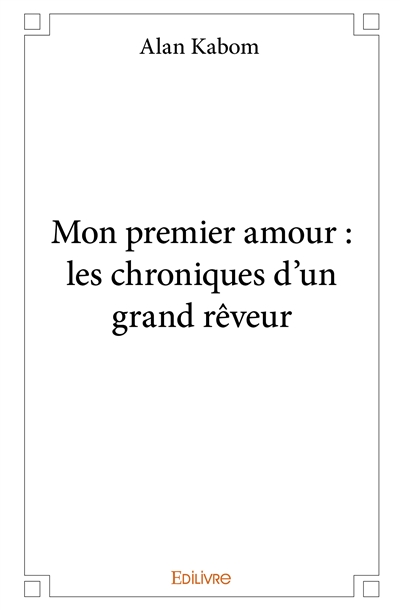 Mon premier amour : les...