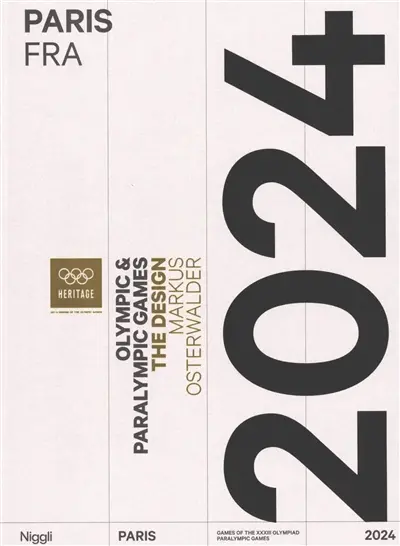 Olympic & Paralympic games : Paris 2024 : the design Olympic & Paralympic games : Paris 2024 : the design