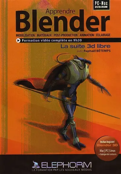 Apprendre Blender 3D : le logiciel 3D Opensource