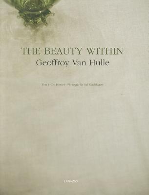 The beauty within : Geoffroy Van Hulle