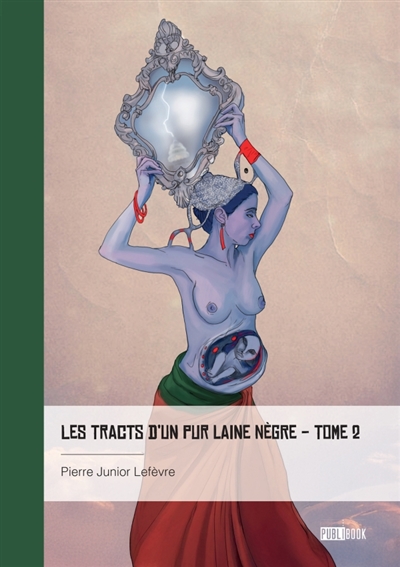 Les Tracts d'un pur laine nègre : Tome 2