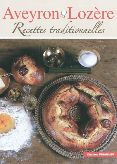 Aveyron, Lozère : recettes traditionnelles