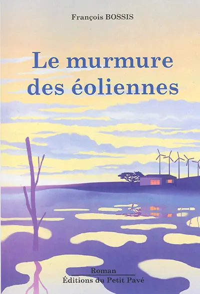 Le murmure des éoliennes