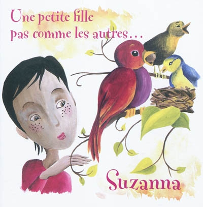 Suzanna : une petite fille pas comme les autres...
