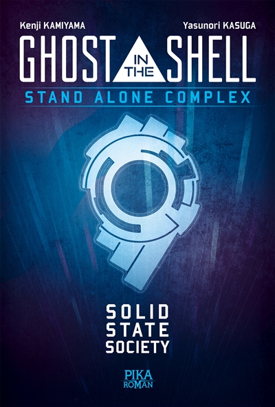 Ghost in the shell : stand alone complex : solid state society